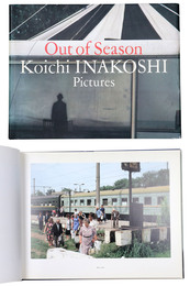 Out of Season Koichi Inakoshi Pictures　稲越功一写真集