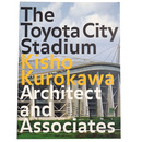 The Toyota City Stadium: Kisho Kurokawa Architects and Associates