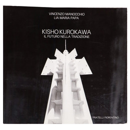 Kisho Kurokawa: il futuro nella tradizione