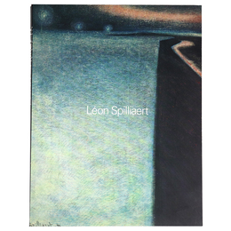 レオン・スピリアールト展　Leon Spiliaert
