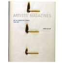 Artists' Magazines: An Alternative Space for Art