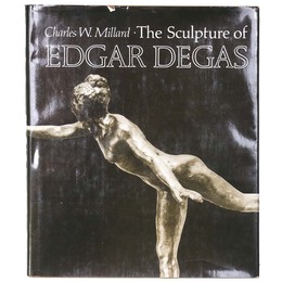 The Sculpture of Edgar Degas