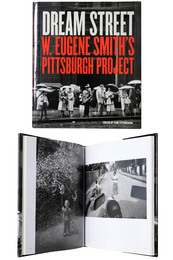 Dream Street: W. Eugene Smith's Pittsburgh Project