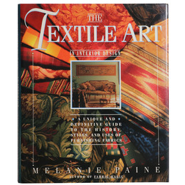The Textile Art in Interior Design: A Unique and Comprehensive Guide to the History Styles and Uses of Furnishing Fabric
