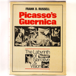 Picasso's Guernica The Labyrinth of Narrative and Vision