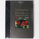 Tiffany Glass: A Passion For Colour