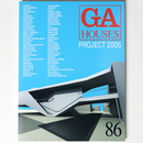 GA HOUSE　世界の住宅　86　PROJECT 2005