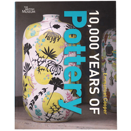 10000 Years of Pottery　陶芸の一万年史