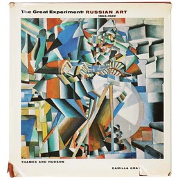 The Russian Experiment in Art: 1863-1922