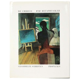 De Chirico: Wir Metaphysiker
