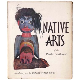Native Arts of the Pacific Northwest