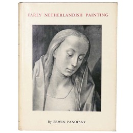 Early Netherlandish Painting: Its origins and character（初期ネーデルラント絵画）