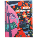 Franz Ackermann: Home Home Again