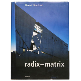Daniel Libeskind: Radix Matrix