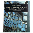 Intercultural Architecture: The Philosophy of Symbiosis