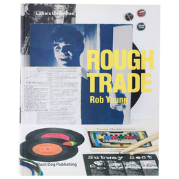 Rough Trade: Labels Unlimited