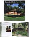 Frank Lloyd Wright: Prairie Houses