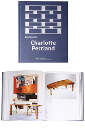 Charlotte Perriand: Living With Charlotte Perriand