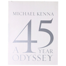 Michael Kenna A 45 YEAR ODYSSEY