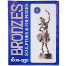 Bronzes: Sculptors & Founders 1800-1930