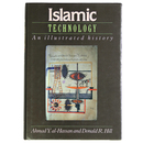 Islamic Technology: An Illustrated History 