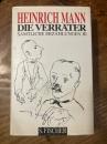 （独）ハインリヒ・マン小説集　第3巻　シュナイダー編　Sämtliche Erzählungen, Bd. 3; Die Verräter. [Gesammlte Werke in Einzelbänden]