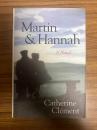 (HEIDEGGER/ARENDT) CLEMENT, Catharine. Martin and Hannah. A Novel. Translated by Julia Shirek Smith.