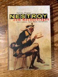 Nestroy zum Nachschlagen. Sein Leben - Sein Werk - Seine Zeit.