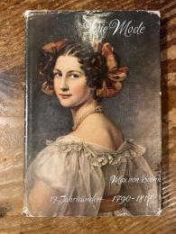 （独）19世紀の人間とモード　マックス・フォン・ベーン著　Die Mode. Menschen und Moden im 19. Jahrhundert. 1790-1817. Mit 193 Abbildungen und 32 Farbtafeln. [Die Mode, Bd. V]