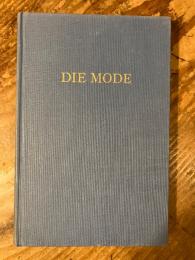 （独）18世紀の人間とモード　マックス・フォン・ベーン著　Die Mode. Menschen und Moden im 18. Jahrhundert. Mit 188 Abbildungen und 16 Farbtafeln. [Die Mode, Bd. IV]