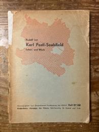 Karl Postl-Sealsfield. Leben und Werk. Hg. v. Gaupresseamt Niederdonau der NSDAP. Heft 87/88.
