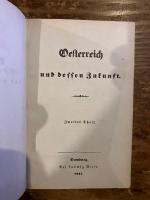 （独）オーストリアとその未来　著者匿名（ヴィクトール・フランツ・フォン・アンドリアン＝ヴェルブルク）
ハンブルク、ホフマン＆カンペ出版及びルートヴィヒ・ディーゼ出版、1843年第二版及び47年刊第二部、２冊　[ANDRIAN-WERBUNG, Victor Franz von] Oesterreich und dessen Zukunft. Hamburg, Hoffmann und Campe & Ludwig Diese, 1843-47.