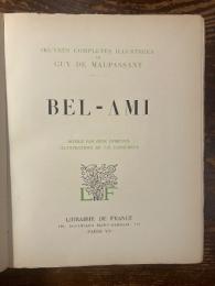 【ラブルール画 限定本】（仏）ベラミ（美しい男ともだち）モーパッサン著　Bel-ami. Notice par Rene Dumesnil. Illustraions de J. E. Laboureur. [Oeuvres completes illustrees de Guy de Maupassant] 