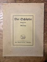 【アルフレート・クービン石版挿絵 初版】創造主〜ファンタジー　ミノナ（ザロモ・フリートレンダー）著　Der Schopfer. Phantasien. Mit achtzehn Federzeichnungen von Alfred Kubin. [Die schwarzen Buecher mit Originalgraphischen Illustrationen]