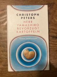 Herr Yamashiro bevorzugt Kartoffeln. Roman.