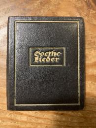 【袖珍本挿絵入り】（独）ゲーテ詩集　イーダ・べリッシュによる石版挿絵とレタリング　Goethe-Lieder. Geschrieben und auf Stein gezeichnet von Ida Berisch.