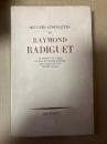 （仏）レーモン・ラディゲ全集　Oeuvres completes de Raymond Radiguet. Le Diable au corps, Le Bal du Comte D'Orgel, Les Joues en feu, Textes divers.