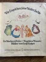 （独）天使がお母さんと出会うまで　マグダレーネ・ヴァンスケ著　エルンスト・クッチャー絵
ハンブルク＆ライプチッヒ、アルフレート・カーン出版、無刊年（1927年初版）Wie Engelchen seine Mutter suchte.
