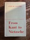 (英）カントからニーチェまで　ゴルティエ著　From Kant to Nietzsche.  Translated by Gerald M.Spring.