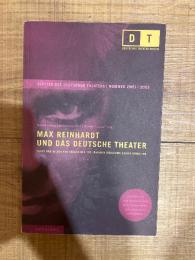 （独）マックス・ラインハルトとドイツ演劇　Max Reinhardt und das Deutsche Theater. Texte und Bilder aus Anlass des 100 Jahrigen Jubilaums seiner Direktion. 