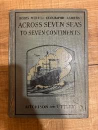 Across Seven Seas to Seven Continents