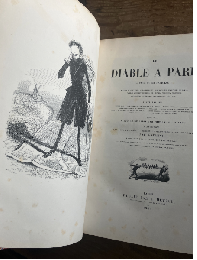 【初版 ガヴァルニ挿絵】(仏) パリの悪魔〜パリの住民のマナーと習慣、性格と肖像画、彼らの私的、公的、政治的、芸術的、文学的、産業的生活の全体像　全２巻　Le Diable à Paris. Paris et les Parisiens. Moeurs et coutumes, caractères et portraits des habitants de Paris, tableau complet de leur vie privée, publique, politique, artistique, littéraire, industrielle, etc, etc. Texte par George SAND, P.-J. STAHL, Léon GOZLAN, P. PASCAL, Frédéric SOULIE, Charles NODIER, Eugène BRIFFAUT, LAVALETTE, S. Honoré de BALZAC, Taxile DELORD, Alphonse KARR, MERY JUNGETIS, A. Gérard NERVAL, Arsène de HOUSSAYE, Albert AUBERT, Théophile GAUTIER, Octave FEUILLET, Alfred de MUSSET, Frédéric BERAT. Précédé d une Histoire de Paris par Théophile Lavallée. Illustrations les gens de Paris Séries de gravures avec légendes par GAVARNI. Paris comique Vignettes par Bertall.