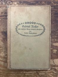 （独）ガブリエル・リーサー　ユダヤ教を信仰したドイツ人　ザイフェンジーダー著　SEIFENSIEDER, Jakob. Gabriel Riesser. Ein deutscher Mann jüdischen Glaubens. Ein Lebensbild.
