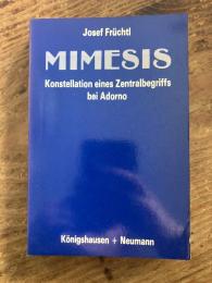 Mimesis. Konstellation eines Zentralbegriffs bei Adorno. [Epistemata, Bd. 28]