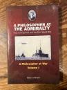 A Philosophy at the Admiralty. R. G. Collingwood and the First World War. [Philosopher at War, Vol. 1]