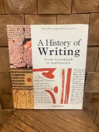 A History of Writing from Hisroglyph to Multimedia.