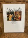 （独）家族の歴史　Die Familie. Geschichte Geschichten und Bilder.