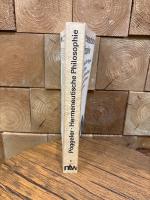 Hermeneutische Philosophie. Texte von Dilthey, Heidegger, Gadamer, Ritter, Apel, Habermas, Ricoueur, O. Becker, Bollnow.
