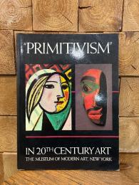 （英）20世紀芸術における「プリミティヴ」　"Primitivism”　in 20th Century Art. Affinity of the Tribal and the Modern.