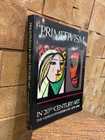 （英）20世紀芸術における「プリミティヴ」　"Primitivism”　in 20th Century Art. Affinity of the Tribal and the Modern.